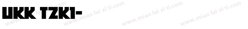ukk tzk1字体转换